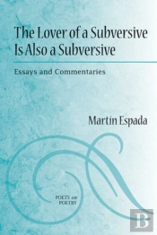 The Lover Of A Subversive Is Also A Subversive