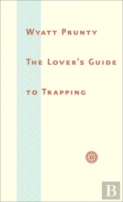 The Loverâ€™S Guide To Trapping