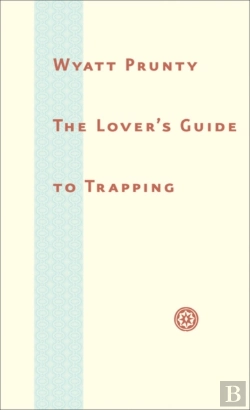 Bertrand.pt - The Loverâ€™S Guide To Trapping