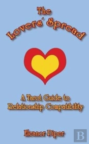 The Lovers' Spread: A Tarot Guide To Relationship Compatibility