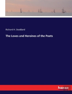 Bertrand.pt - The Loves And Heroines Of The Poets