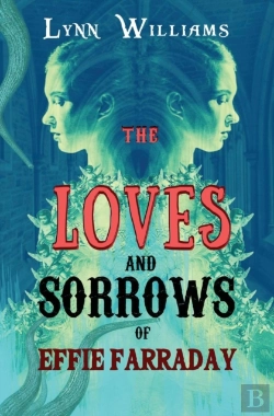 Bertrand.pt - The Loves And Sorrows Of Effie Farraday