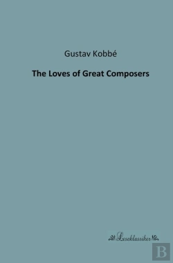 Bertrand.pt - The Loves Of Great Composers