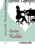 The Loves Of Great Composers