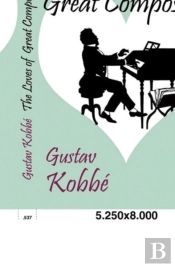 The Loves Of Great Composers