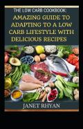 The Low Carb Cookbook