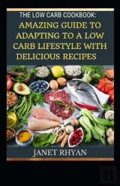 The Low Carb Cookbook