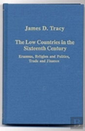 The Low Countries In The Sixteenth Century