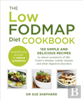 The Low-Fodmap Diet Cookbook