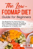 The Low Fodmap Diet Guide For Beginners