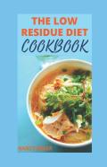 The Low Residue Diet Cookbook