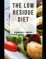 The Low Residue Diet