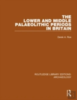 Bertrand.pt - The Lower And Middle Palaeolithic Periods In Britain