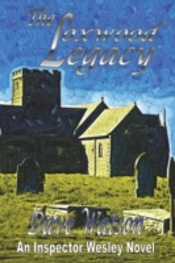 Bertrand.pt - The Loxwood Legacy: Inspector Wesley Mystery Book 4