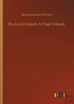 Bertrand.pt - The Loyal Subject, A Tragi-Comedy