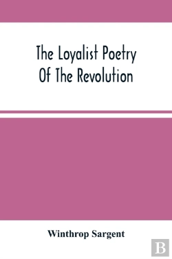 Bertrand.pt - The Loyalist Poetry Of The Revolution