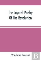 The Loyalist Poetry Of The Revolution