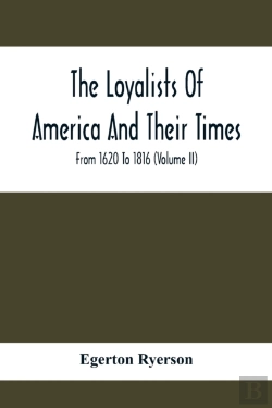 Bertrand.pt - The Loyalists Of America And Their Times