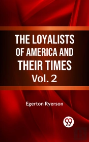 The Loyalists Of America And Their Times Vol. 2