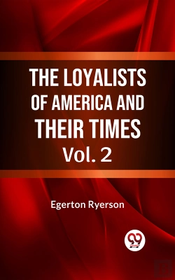 Bertrand.pt - The Loyalists Of America And Their Times Vol. 2