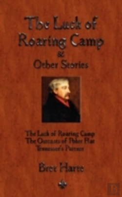 Bertrand.pt - The Luck Of Roaring Camp And Other Short