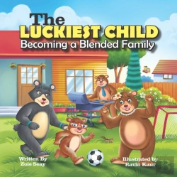 Bertrand.pt - The Luckiest Child - Becoming A Blended Family