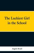 The Luckiest Girl In The School