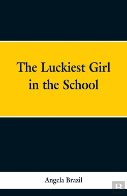 Bertrand.pt - The Luckiest Girl In The School