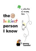 The Luckiest Person I Know