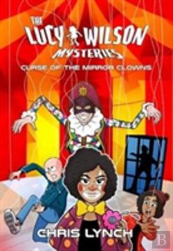 Bertrand.pt - The Lucy Wilson Mysteries: Curse Of The Mirror Clowns