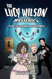 The Lucy Wilson Mysteries: The Invisible Women