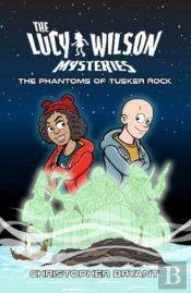 The Lucy Wilson Mysteries: The Phantoms Of Tusker Rock