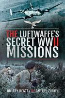 The Luftwaffe'S Secret Wwii Missions