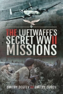 Bertrand.pt - The Luftwaffe'S Secret Wwii Missions