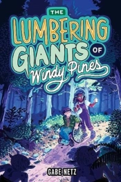 The Lumbering Giants Of Windy Pines