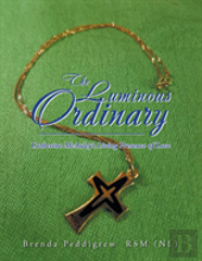 The Luminous Ordinary