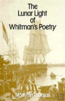 Bertrand.pt - The Lunar Light Of Whitmanâ€™S Poetry