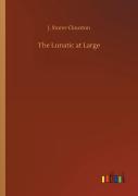 The Lunatic At Large