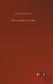 The Lunatic At Large