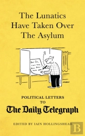 The Lunatics Have Taken Over The Asylum
