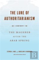 The Lure Of Authoritarianism