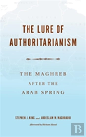 The Lure Of Authoritarianism