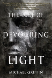 The Lure Of Devouring Light