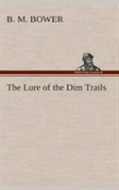 The Lure Of The Dim Trails