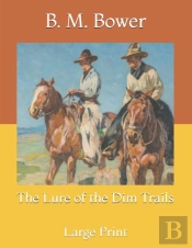 The Lure Of The Dim Trails