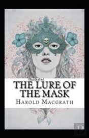 The Lure Of The Mask Annotated