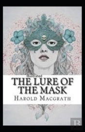The Lure Of The Mask Annotated
