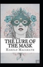 The Lure Of The Mask Annotated