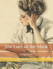 The Lure Of The Mask