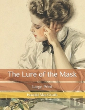 The Lure Of The Mask